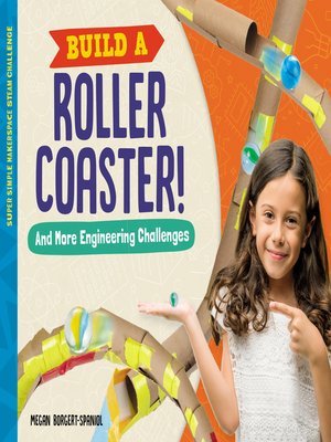 cover image of Build a Roller Coaster! And More Engineering Challenges